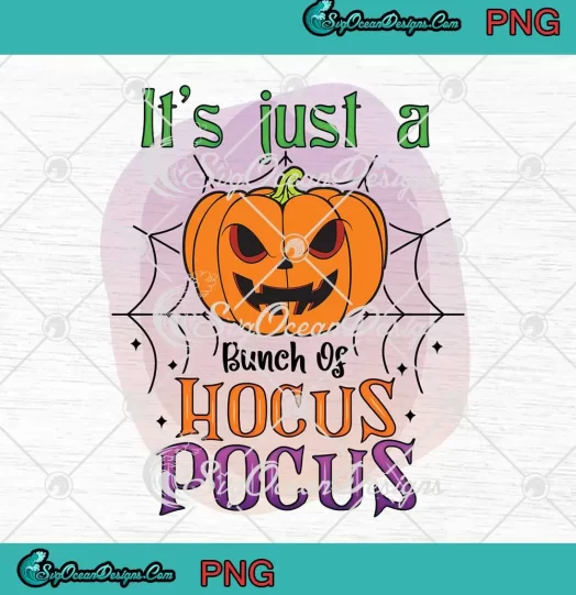 Scary Pumpkin Halloween PNG - It's Just A Bunch Of Hocus Pocus PNG JPG Clipart, Digital Download