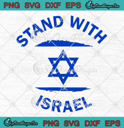 Support Israel Stand With Israel SVG - Jewish Freedom Solidarity SVG PNG EPS DXF PDF, Cricut File