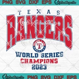 Texas Rangers World Series SVG - Champions 2023 SVG - MLB Postseason 2023 SVG PNG EPS DXF PDF, Cricut File