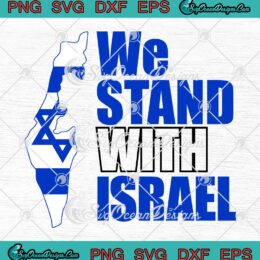 We Stand With Israel Flag Outline SVG - Trendy 2023 Support Israel SVG PNG EPS DXF PDF, Cricut File