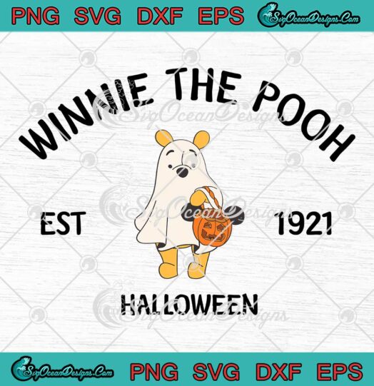 Winnie The Pooh Halloween Est 1921 SVG - Retro Pooh Ghost Halloween SVG PNG EPS DXF PDF, Cricut File