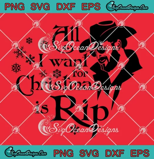 All I Want For Christmas Is Rip SVG - Christmas Yellowstone SVG - Rip Wheeler SVG PNG, Cricut File