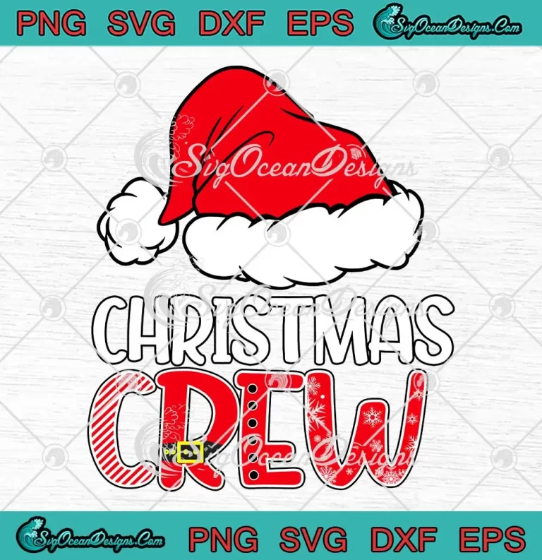 Christmas Crew Santa Hat SVG - Cute Christmas Family SVG - Xmas Party SVG PNG EPS DXF PDF, Cricut File