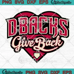 D-Backs Give Back Heart SVG - Arizona Diamondbacks Baseball SVG PNG EPS DXF PDF, Cricut File