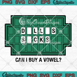 Dallas Sucks Can I Buy A Vowel SVG - NFL Dallas Cowboys Suck SVG PNG, Cricut File