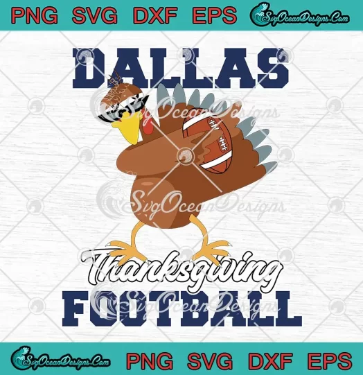 Dallas Thanksgiving Football SVG - Turkey Dallas Cowboys NFL SVG PNG, Cricut File