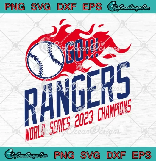 Go Rangers Texas Rangers 2023 SVG - World Series 2023 Champion SVG PNG, Cricut File