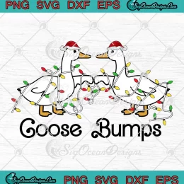 Goose Bumps Santa Hat Xmas SVG - Funny Christmas Silly Goose SVG PNG EPS DXF PDF, Cricut File