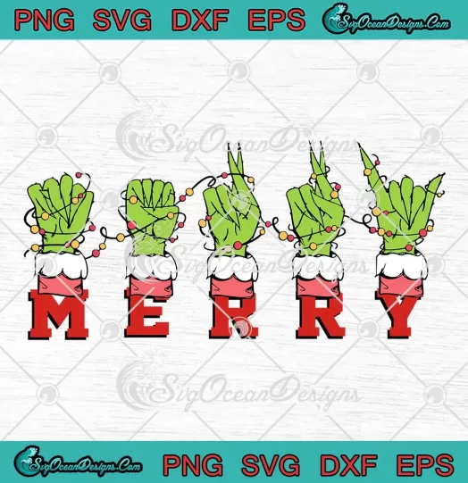 Grinch Hand ASL Merry Christmas SVG - ASL Sign Language SVG PNG, Cricut File