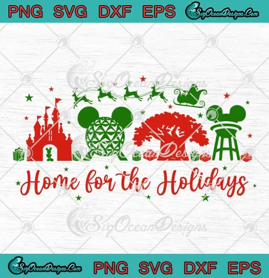 Home For The Holidays Xmas SVG - Disney Kingdom Christmas SVG PNG, Cricut File