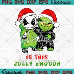 https://svgoceandesigns.com/wp-content/uploads/2023/11/Is-This-Jolly-Enough-Christmas-SVG-Santa-Grinch-And-Jack-Skellington-SVG-PNG-Cricut-File-260x260.webp