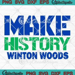 Make History Winton Woods SVG - Winton Woods Warriors SVG PNG, Cricut File