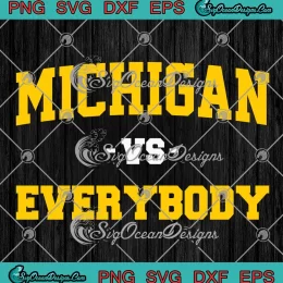 Michigan Vs Everybody Vintage SVG - Michigan Wolverines SVG PNG, Cricut File