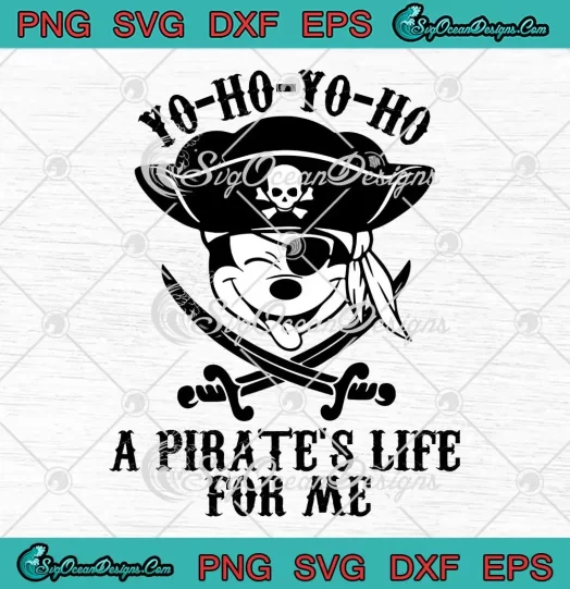 Mickey A Pirate's Life For Me SVG - Disney Pirates Of The Caribbean SVG PNG EPS DXF PDF, Cricut File
