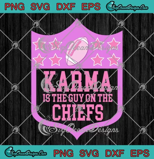 NFL Logo Taylor Swift Lyric SVG - Karma Is The Guy On The Chiefs SVG PNG, Cricut File