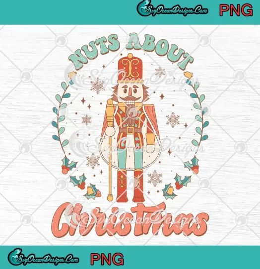 Nuts About Christmas Nutcracker PNG - Retro Christmas Boho Holiday PNG JPG Clipart, Digital Download