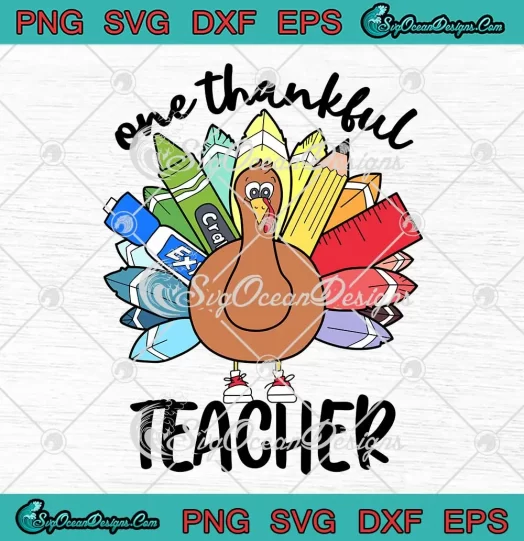 One Thankful Teacher Thanksgiving SVG - Cute Turkey Crayon Pencil SVG PNG, Cricut File