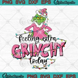 Pink Feeling Extra Grinchy Today SVG - Grinch Christmas Lights SVG - Pink Christmas SVG PNG, Cricut File