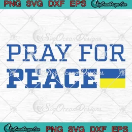 Pray For Peace Ukraine Trendy SVG - Support Ukraine SVG PNG EPS DXF PDF, Cricut File