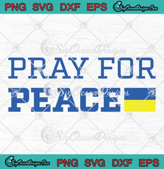 Pray For Peace Ukraine Trendy SVG - Support Ukraine SVG PNG EPS DXF PDF, Cricut File