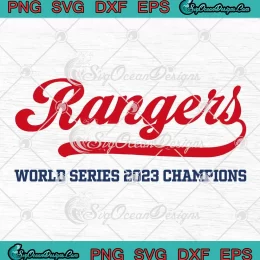 Rangers World Series 2023 Champions SVG - Texas Rangers 2023 SVG PNG, Cricut File