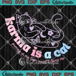 Retro Karma Cat Taylor Swift SVG - Karma Is A Cat Purring In My Lap SVG PNG, Cricut File