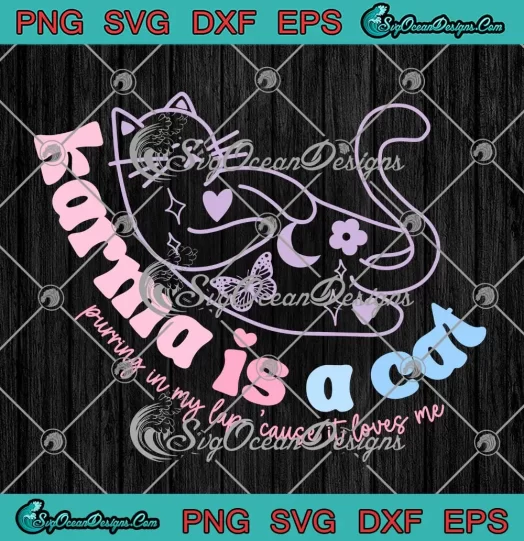 Retro Karma Cat Taylor Swift SVG - Karma Is A Cat Purring In My Lap SVG PNG, Cricut File