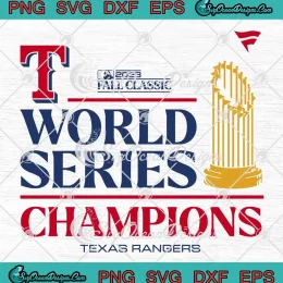 Texas Rangers 2023 Fall Classic SVG - World Series Champions SVG PNG, Cricut File