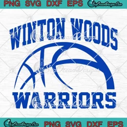 Winton Woods Warriors Basketball SVG - Winton Woods High School Warriors SVG PNG, Cricut File