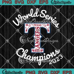 World Series Champions 2023 SVG - Texas Rangers Baseball 2023 SVG PNG, Cricut File