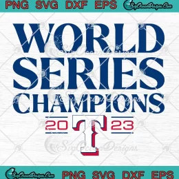 World Series Champions 2023 SVG - Texas Rangers SVG - Baseball Sports SVG PNG, Cricut File