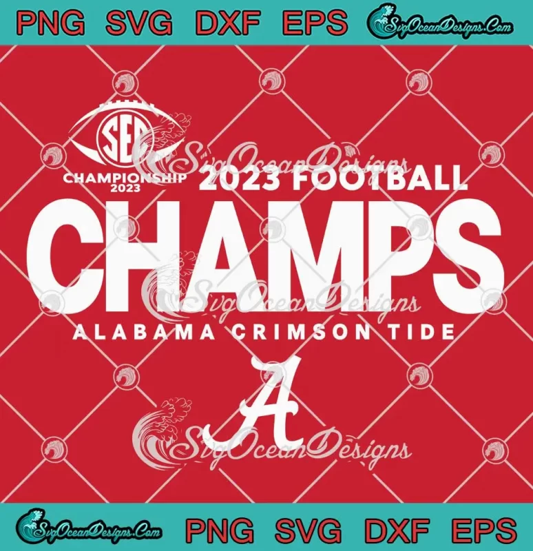 Alabama Crimson Tide 2023 SVG - SEC Championship 2023 SVG PNG, Cricut File