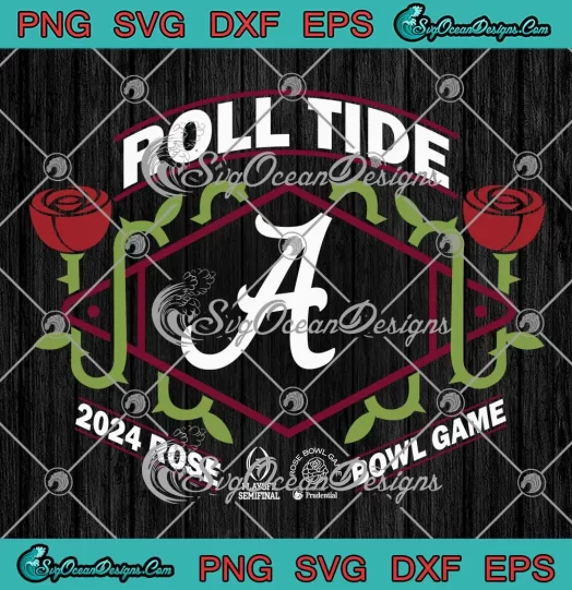 Alabama Crimson Tide Roll Tide SVG - 2024 Rose Bowl Game SVG PNG, Cricut File