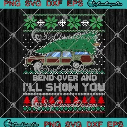 Bend Over And I'll Show You SVG - Matching Christmas Couple SVG PNG, Cricut File
