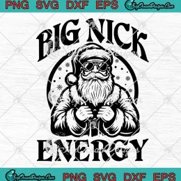Big Nick Energy Christmas Retro SVG - Santa Claus Christmas Gift SVG PNG, Cricut File