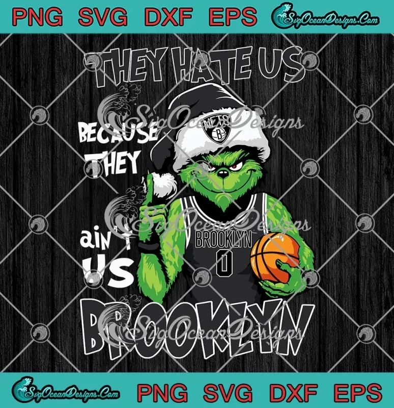 Brooklyn Nets Santa Grinch SVG - They Hate Us Basketball Christmas SVG