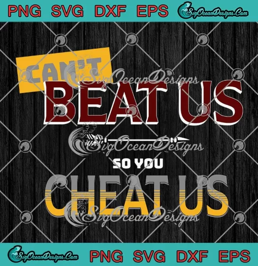 Can't Beat Us So You Cheat Us SVG - Florida State Seminoles SVG PNG, Cricut File