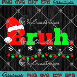 Christmas Bruh Boys Mens SVG - Bruh Santa Hat Xmas Lights SVG PNG, Cricut File