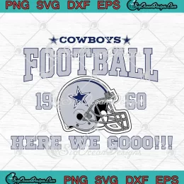 Cowboys Football 1960 Helmet SVG - Here We Go SVG - Dallas Cowboys SVG PNG, Cricut File