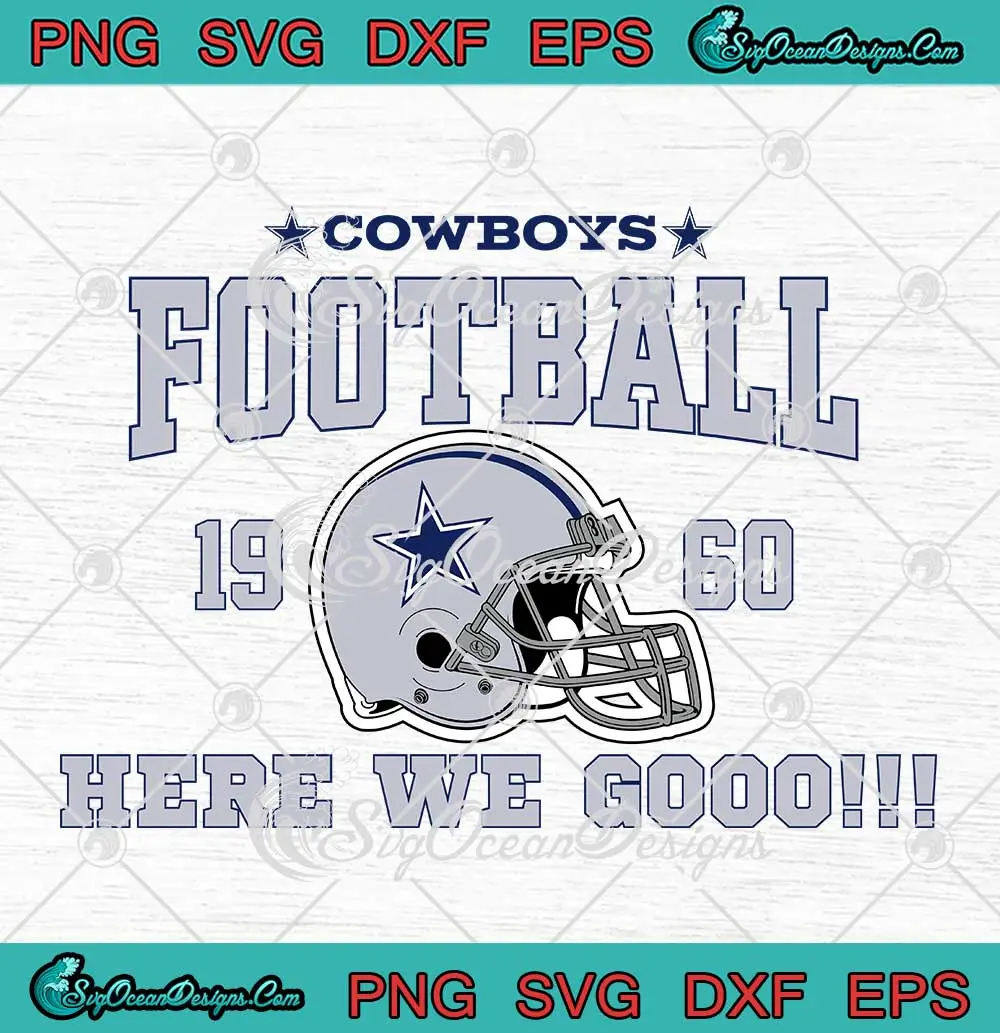 Cowboys Football 1960 Helmet SVG - Here We Go SVG - Dallas Cowboys SVG ...