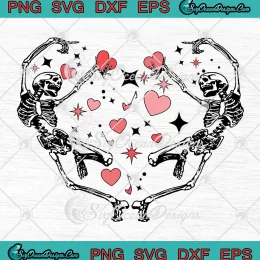 Dancing Skeleton Hearts Cute Gift SVG - Happy Valentine's Day SVG PNG, Cricut File