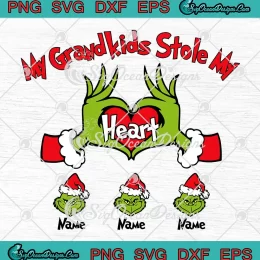 Family Grinch Grandma Custom Name SVG - My Grandkids Stole My Heart SVG PNG, Cricut File
