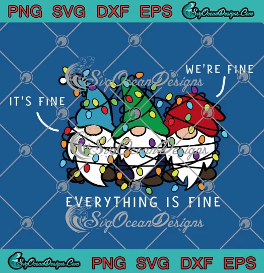 Gnome It's Fine We're Fine SVG - Everything Is Fine SVG - Christmas Light SVG PNG, Cricut File