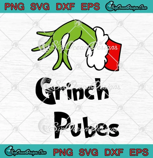 Grinch Pubes Christmas Grinch Hand SVG - Christmas Ornament SVG PNG, Cricut File
