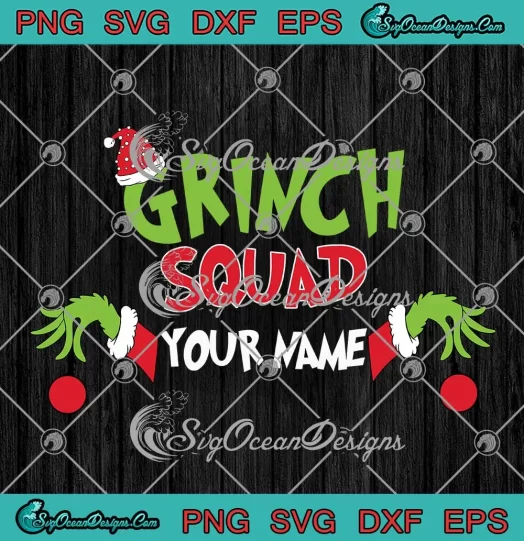 Grinch Squad Custom Name SVG - Grinch Merry Christmas SVG PNG, Cricut File