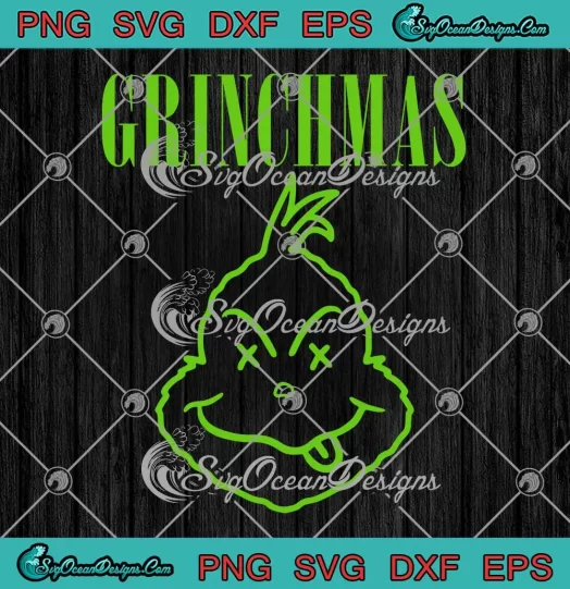 Grinchmas Grinch Naughty SVG - Funny Merry Christmas SVG PNG, Cricut File