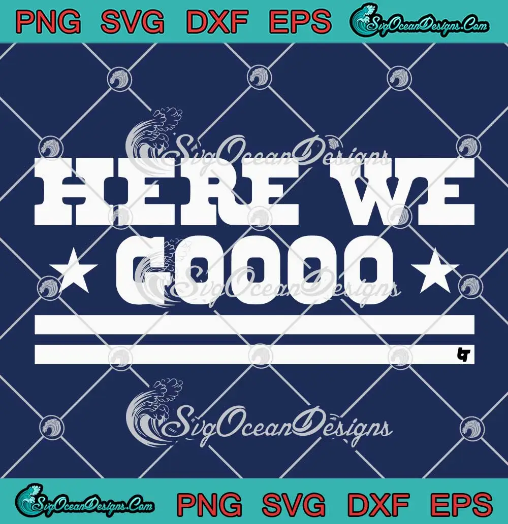 Here-We-Go-NFL-Dallas-Cowboys-SVG---Trendy-Dallas-Football-SVG-PNG,-Cricut-File Here We Go NFL Dallas Cowboys SVG - Trendy Dallas Football SVG PNG, Cricut File