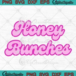 Honey Bunches Trendy SVG - Shawty Bae SVG - Viral TikTok SVG PNG, Cricut File