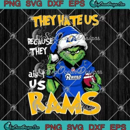 Los Angeles Rams Christmas SVG - They Hate Us SVG - Santa Grinch Football SVG PNG, Cricut File