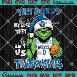 Minnesota Timberwolves Christmas SVG - They Hate Us Santa Grinch NBA SVG PNG, Cricut File